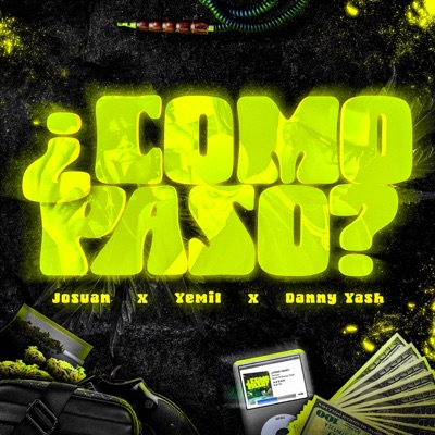 Song - Como Paso - Josuan, Danny Yash & Yemil