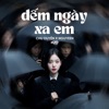 Đếm Ngày Xa Em (Lofi) [feat. Chu Duyên] - Single