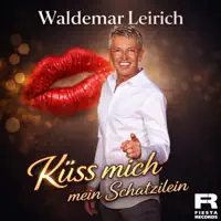 Küss Mich Mein Schatzilein — Waldemar Leirich