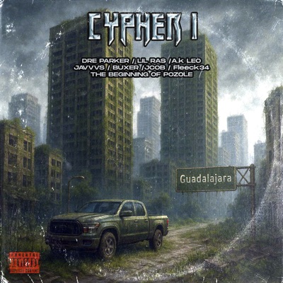 Cypher I (feat. Javvvs, A.k Leo, Fleeck34, JCOB & THE BEGINNING OF POZOLE) - Single