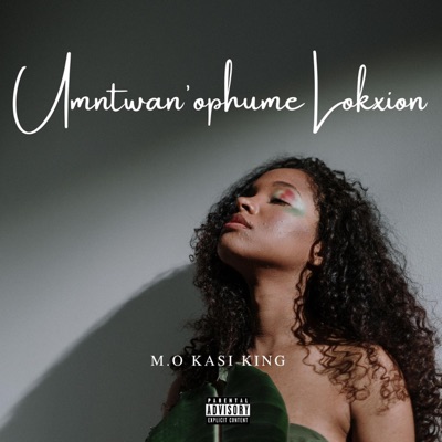 Umntwan'ophume Lokxion - Single
