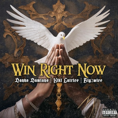 Win Right Now (feat. Big2wice & Kiki Latrice) - Single
