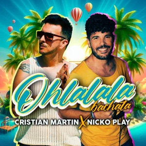 Cristian Martin & Nicko Play - Oh la la la (Bachata) - 排舞 音乐