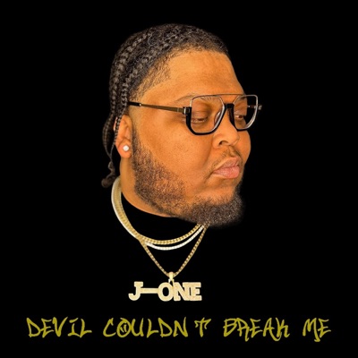DEVIL COULDN'T BREAK ME - EP