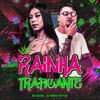 Rainha de Traficante - Single