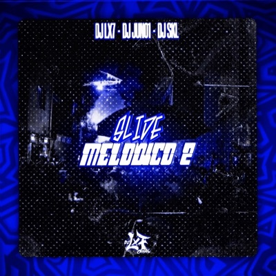 Slide Melódico 2 (feat. Dj SKL & DJ JUN01) - Single
