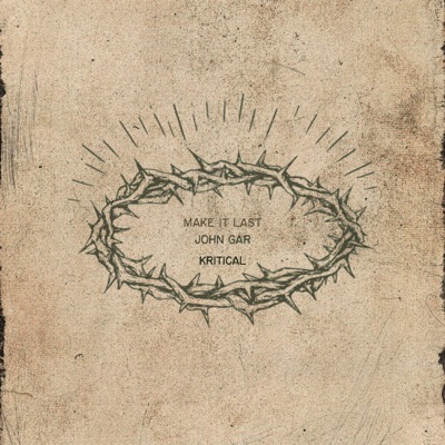 Make It Last (feat. John Gar) - Single