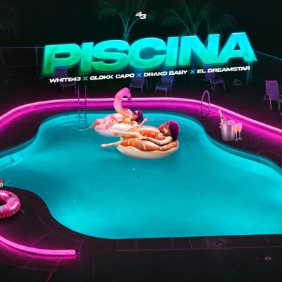 PISCINA (feat. Glokk Capo, Drako Baby & El Dreamstar) - Single