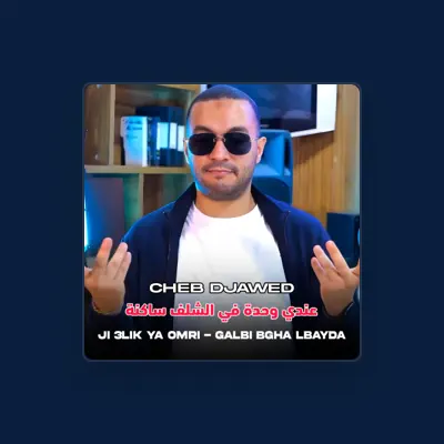 Listen to Cheb Djawed, watch music videos, read bio, see tour dates & more!