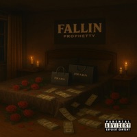 Fallin' - Single - Prophetty Da Prophit