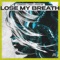 Lose My Breath artwork