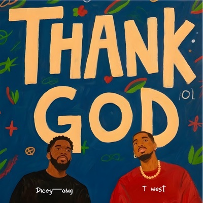 Thank God (feat. T West) - Single