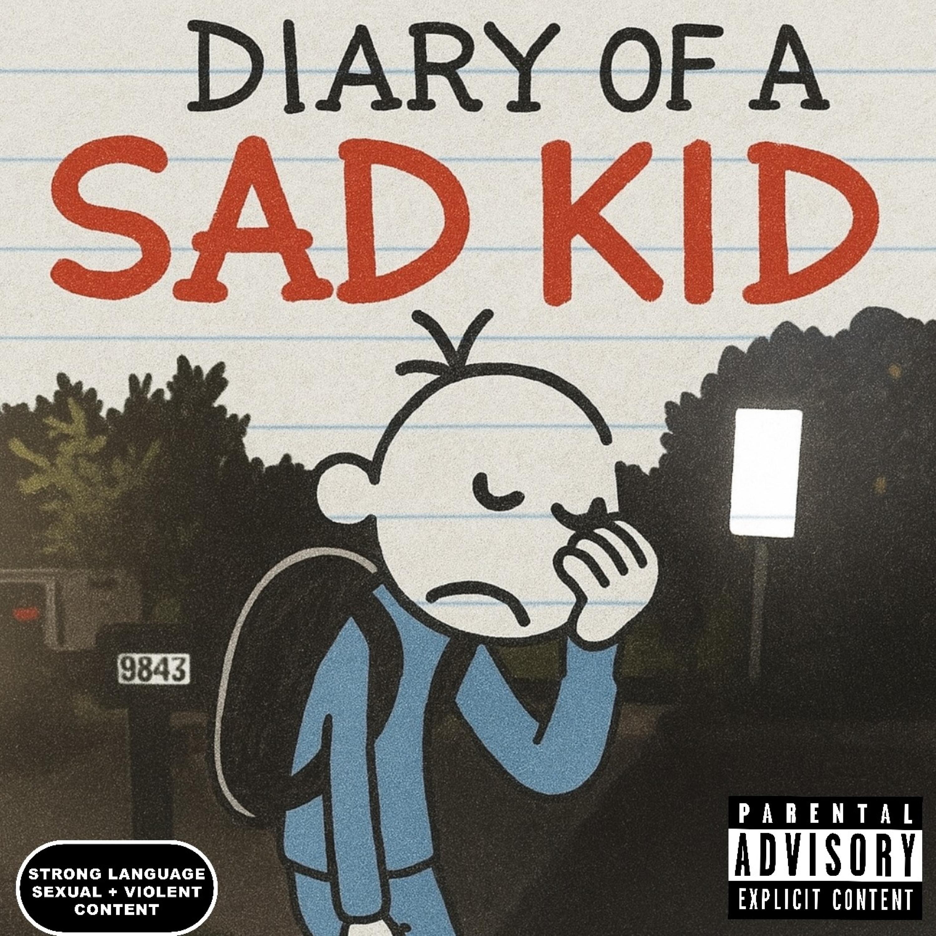 Diary Of A Sad Kid