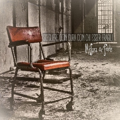 Scegliere con cura con chi esser fragili