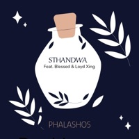 Sthandwa (feat. Blessed & Loyd Xing) - Single - Phalashos