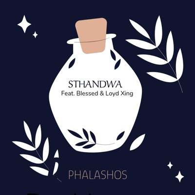 Sthandwa (feat. Blessed & Loyd Xing) - Single