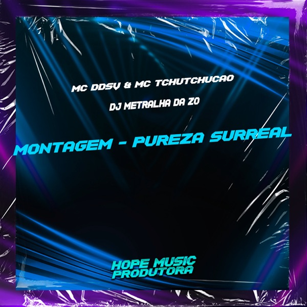 Montagem - Pureza Surreal