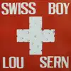 Lou Sern - Swiss Boy