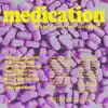 Medication