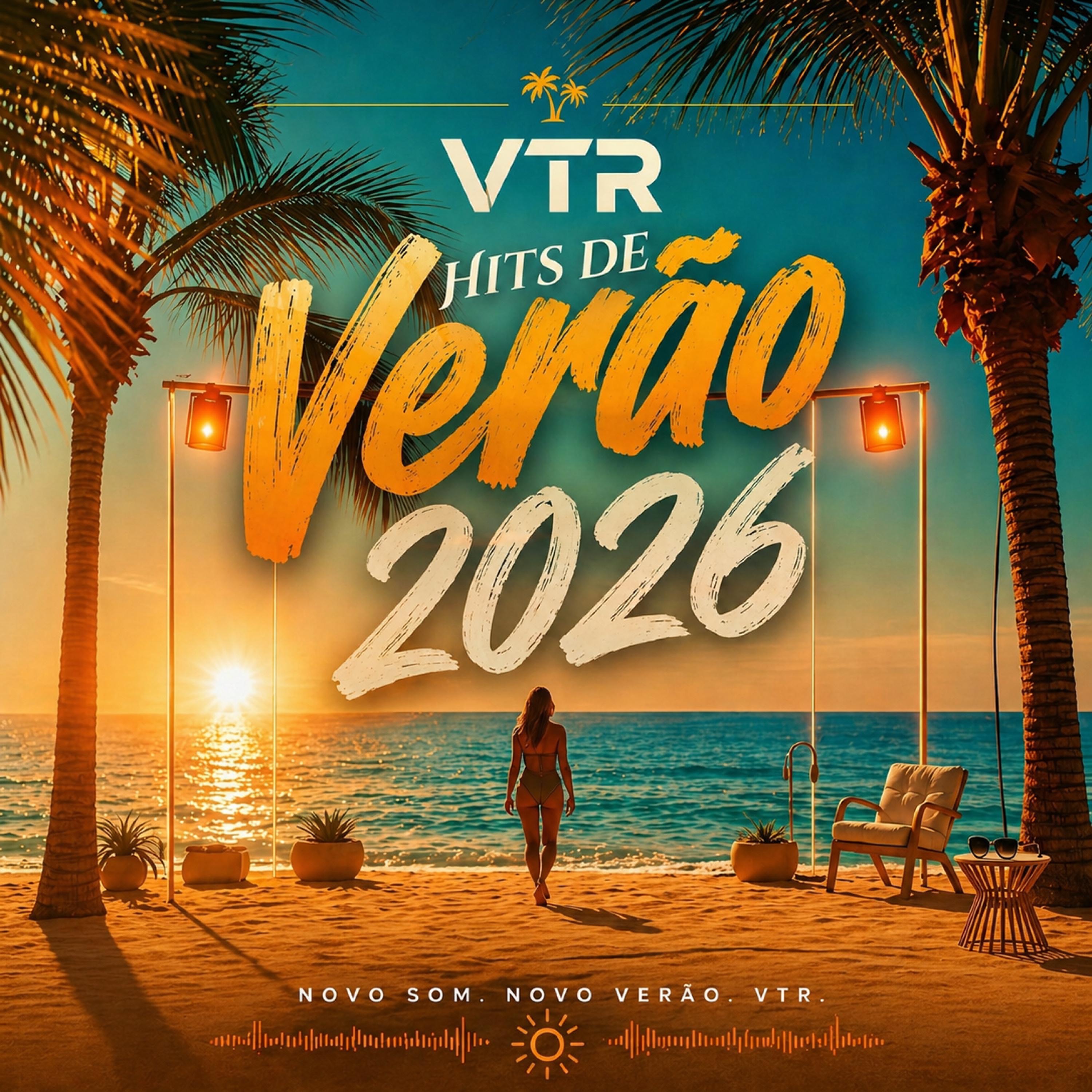 Hits de Verão 2026 - VTR