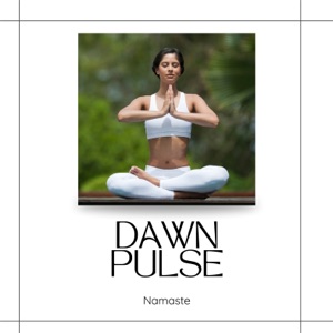 Dawn Pulse: Calm Yoga Music