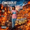 2Legit 2Quit