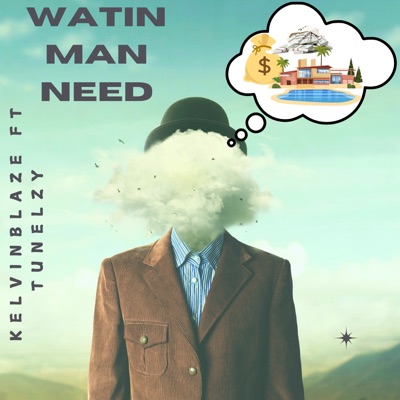 Wetin man need (feat. Tunelzy) - Single