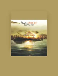 Listen to Small Mercies, watch music videos, read bio, see tour dates & more!
