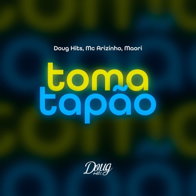 Toma Tapão - Single