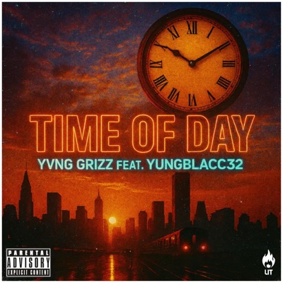 Time Of Day (feat. YungBlacc32) - Single