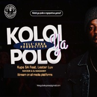 Koloi Ya Polo (feat. Lester Luv, RayzoR, Dj Madanny & Calinca Dee) - Single - KUPS SA