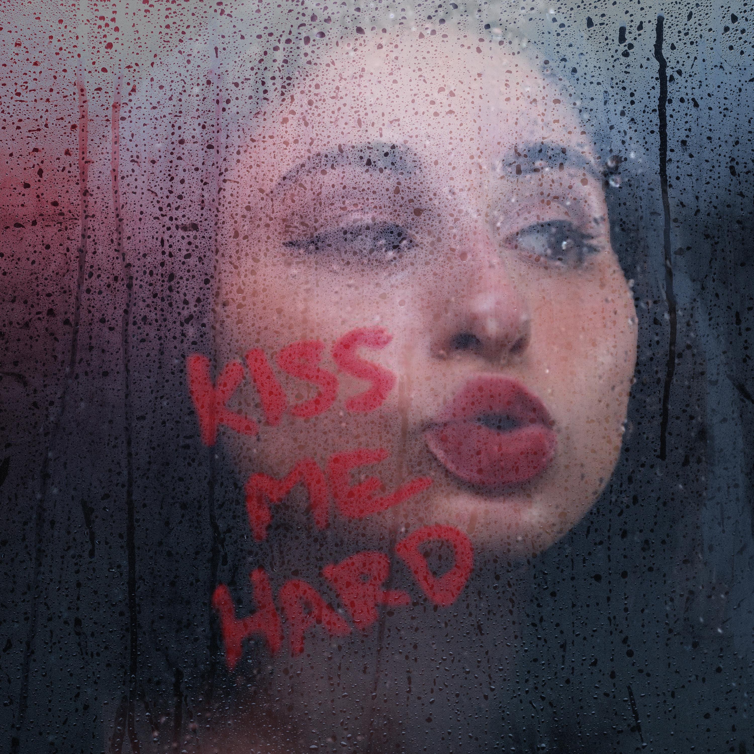 Kiss Me Hard - Single