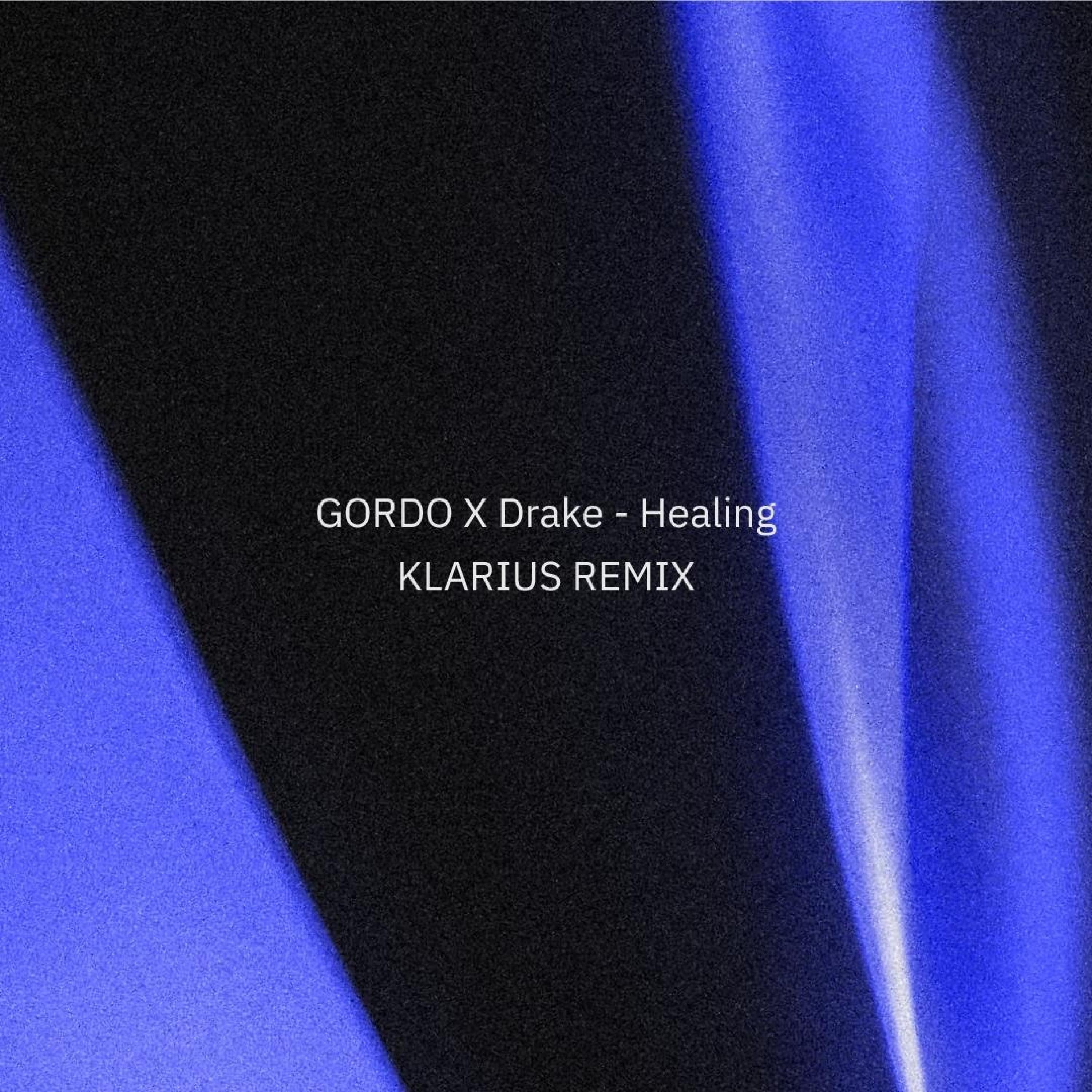 GORDO x Drake - Healing - Single