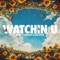 Watchin U artwork