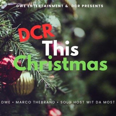 DCR THIS CHRISTMAS (feat. Marco TheBrand & Solo Host Wit Most) - Single