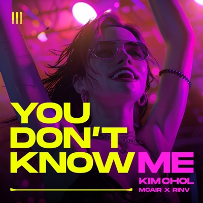 DJ Kim Chol - You Don't Know Me (feat. McAir & RinV)