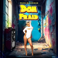 Doh Fraid - Single - Rane Blackman