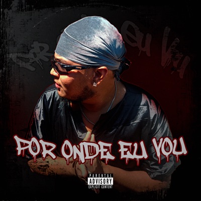 Por Onde Eu Vou - Single