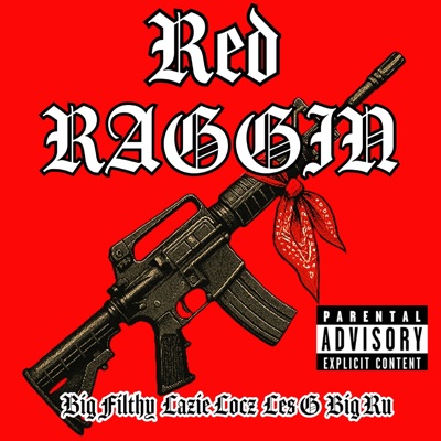 Red Raggin (feat. Lazie Locz, Les G & Big Ru) - Single