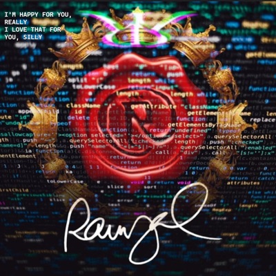 I'M HAPPY FOR YOU, REALLY. I LOVE THAT FOR YOU, SILLY (Raw Version) - Single