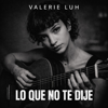 Valerie Luh - Lo que no te dije artwork