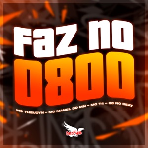 Faz no 0800 (feat. MC Theuzyn)