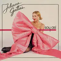 Soy asi — Juliana Gattas
