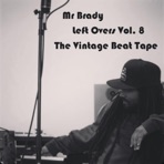 Left Overs Vol. 8 Beat Tape (2007-2008)