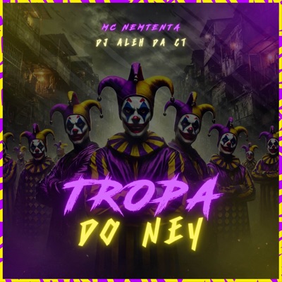 Tropa do Ney - Single
