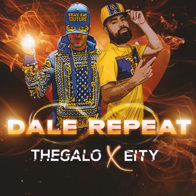 Dale Repeat (feat. Thegalo) - Single