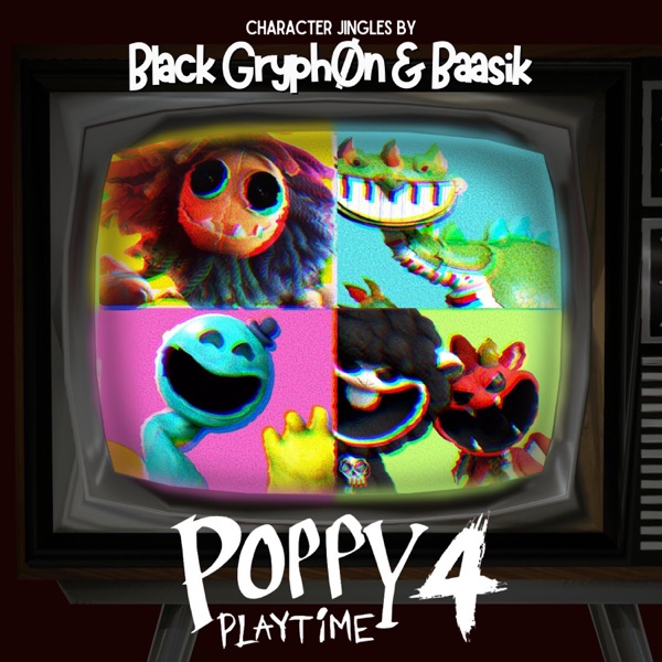 Poppy Playtime Ch. 4 Character Jingles - EP