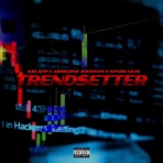 Trendsetter (feat. Kid App & SparkQuis) - Single