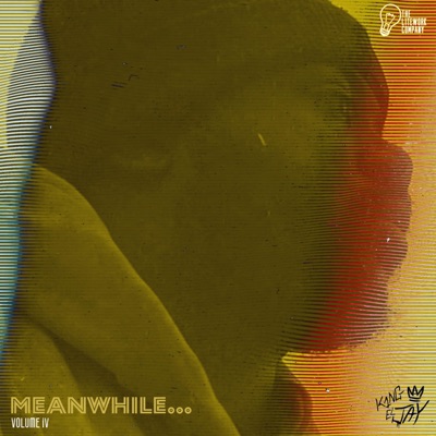 Meanwhile... (Vol. IV)