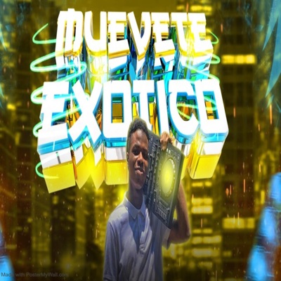 Muevete Exotico - Single